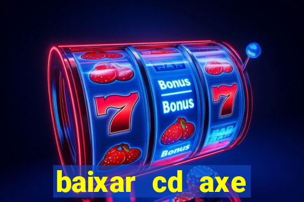 baixar cd axe bahia 2000 gratis